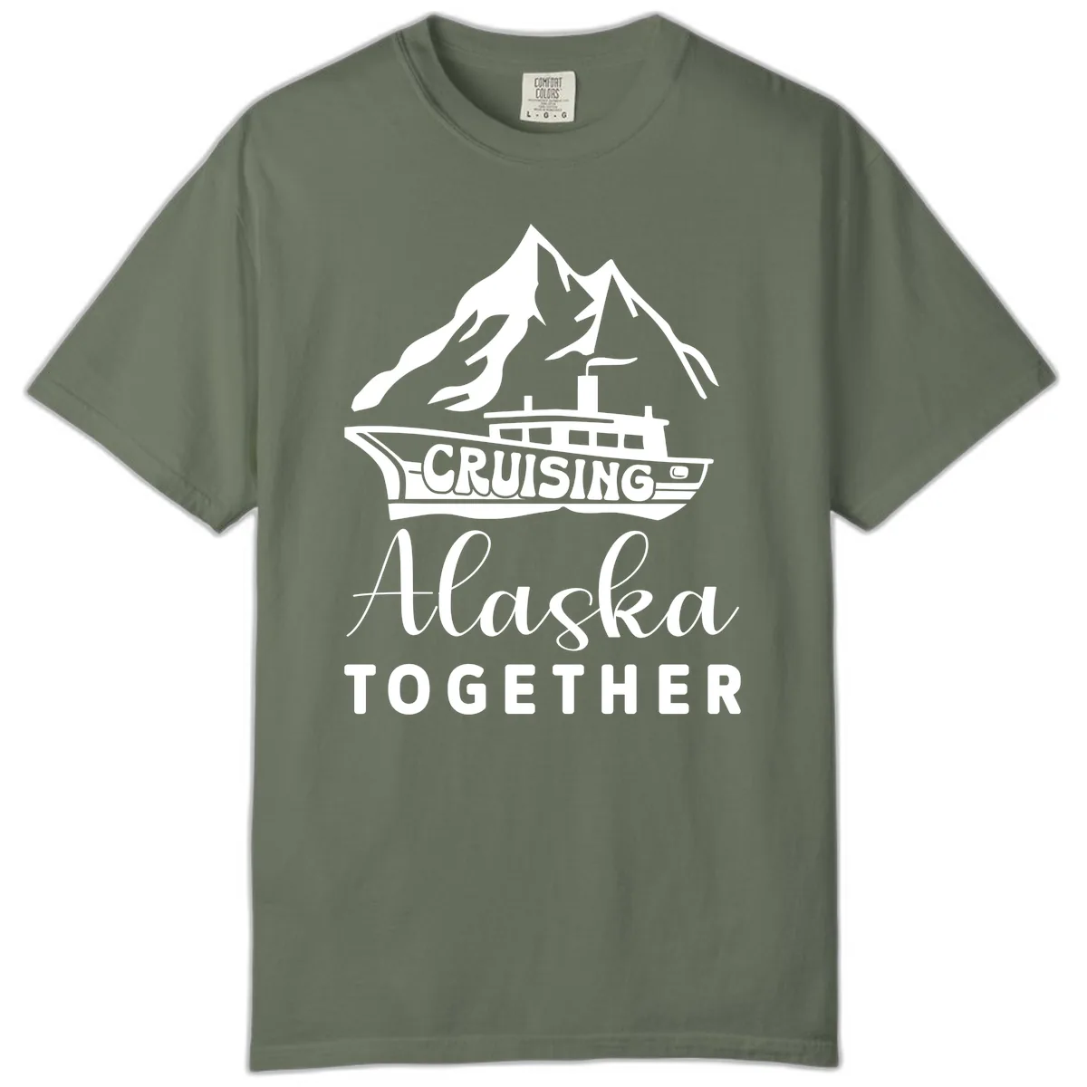 Cruising Alaska Together Comfort Color in Moss