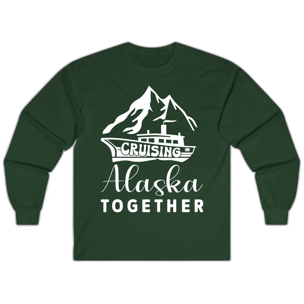 Cruising Alaska Together Long Sleeve in Forest Green