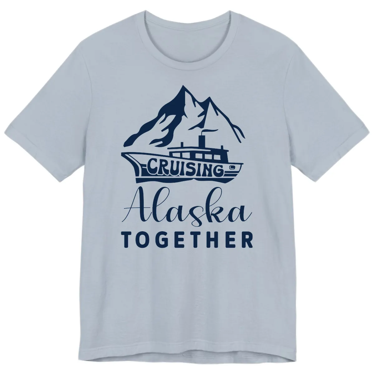 Cruising Alaska Together Premium T-Shirt in Light Blue