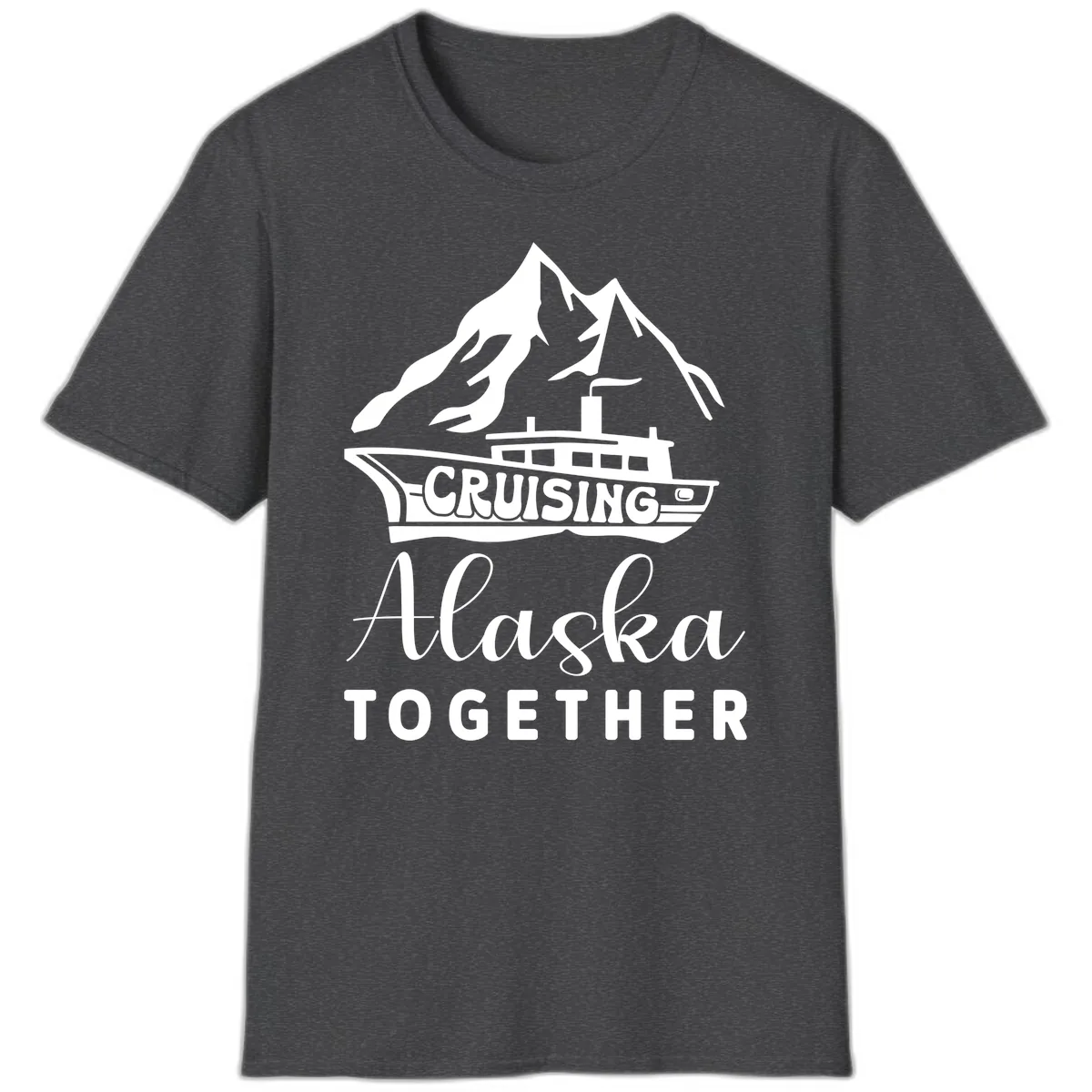 Cruising Alaska Together T-Shirt in Dark Heather