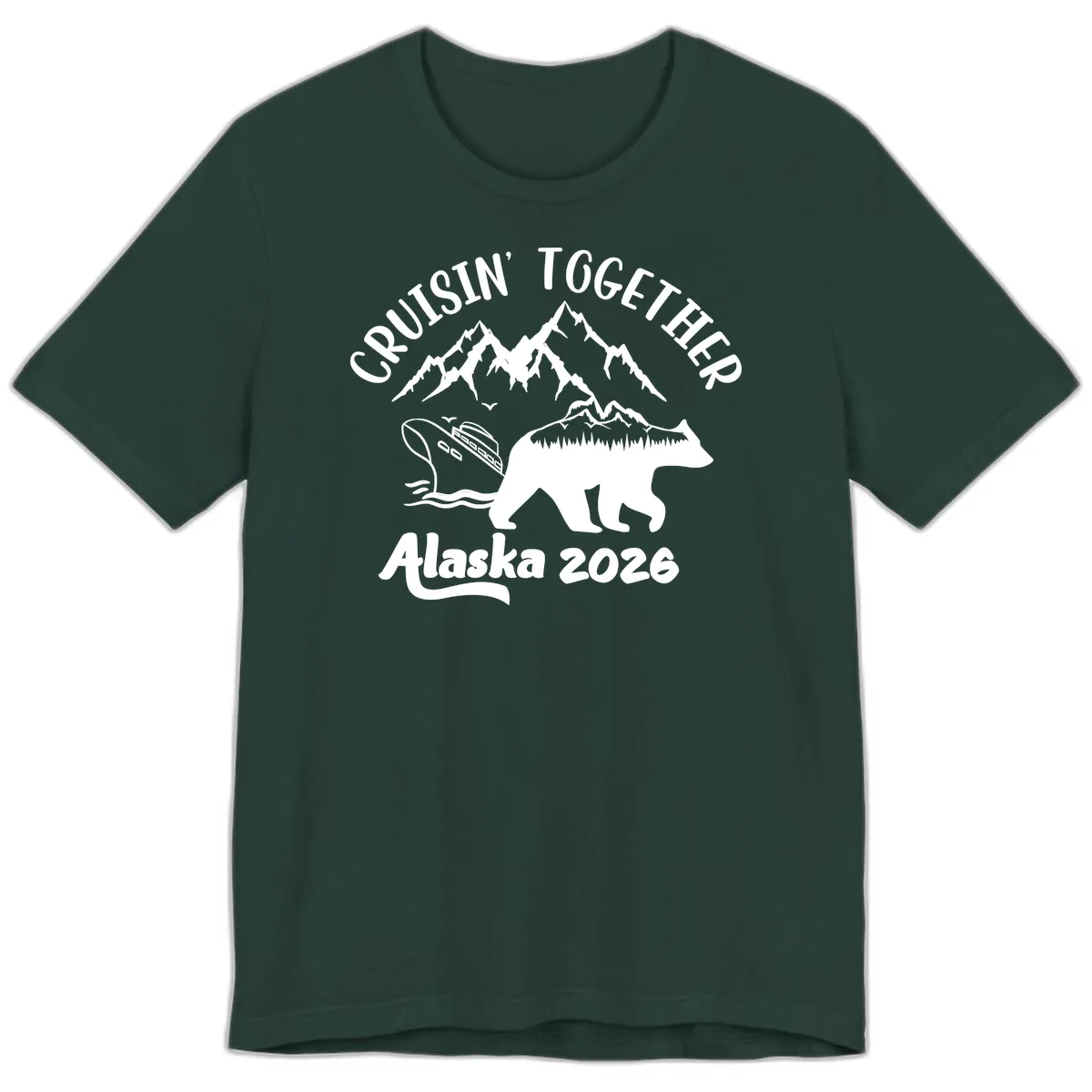Cruisin' Together Alaska 2026 Premium T-Shirt in Forest