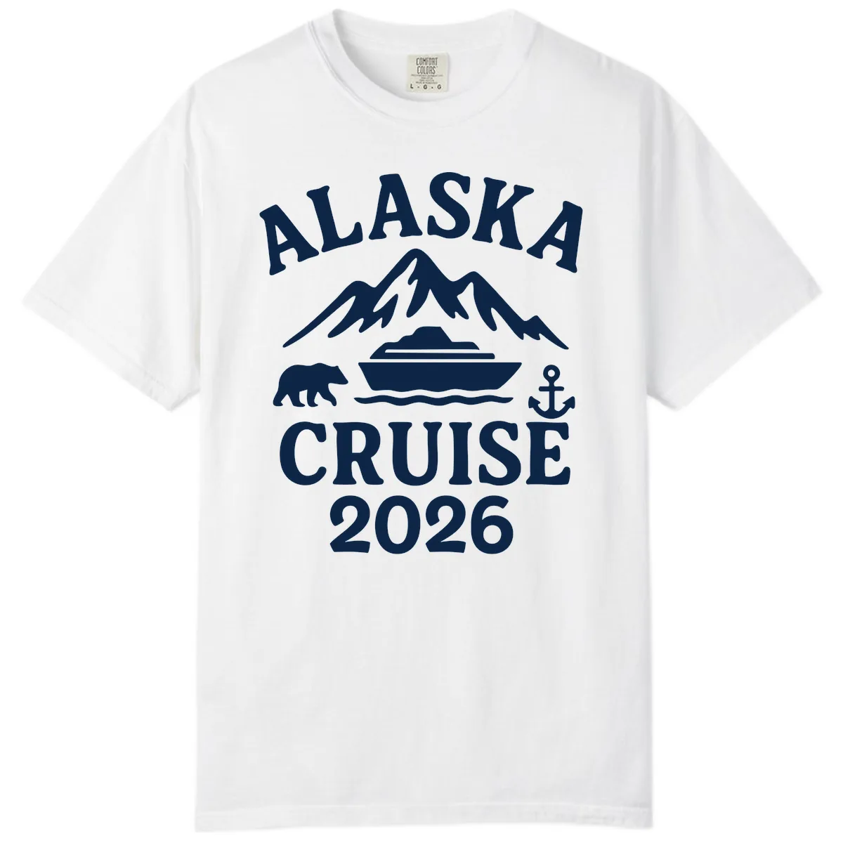 Alaska Cruise 2026 Adventure Comfort Color in White