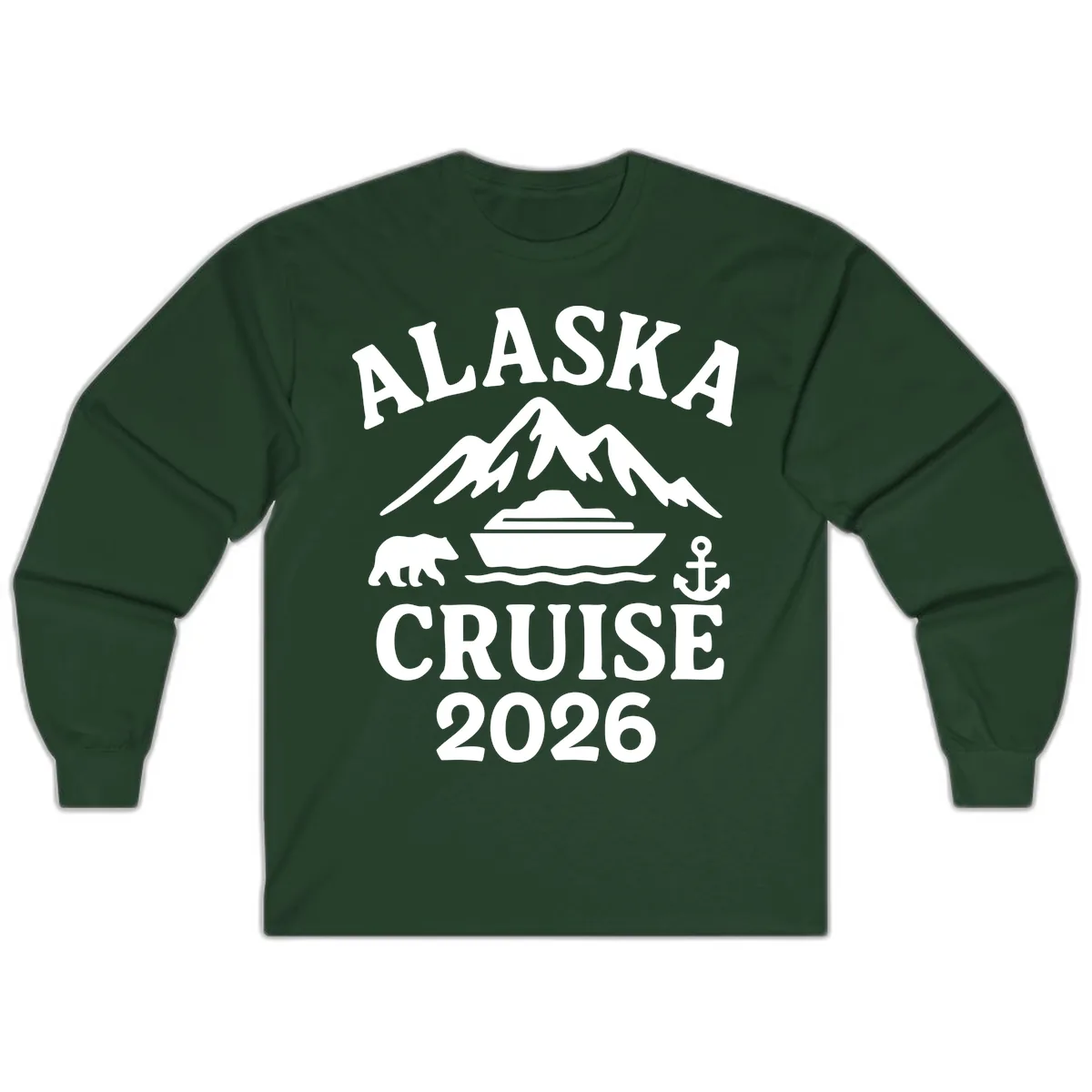 Alaska Cruise 2026 Adventure Long Sleeve in Forest Green