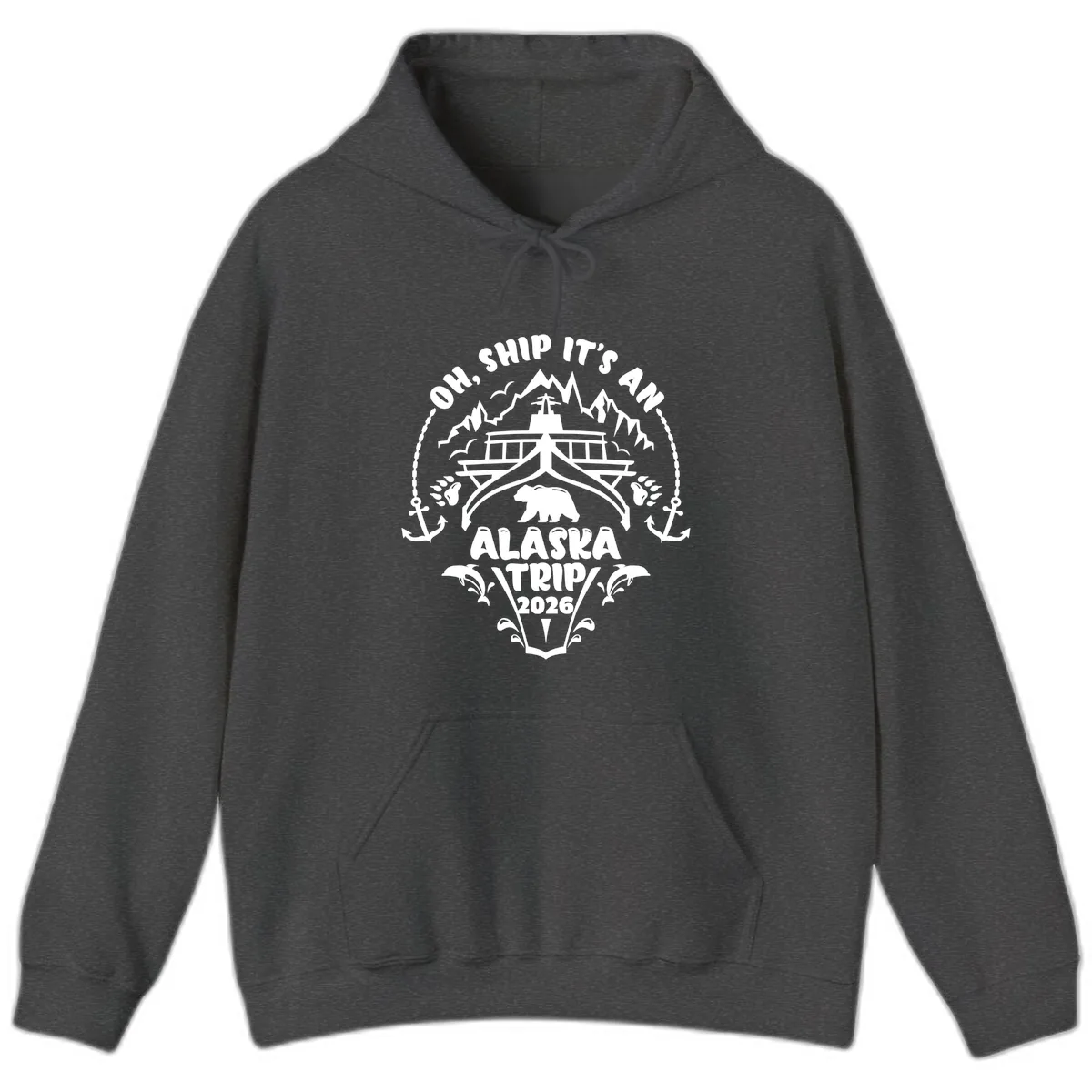 Oh Ship It's An Alaska Trip 2026 Hoodie in Dark Heather