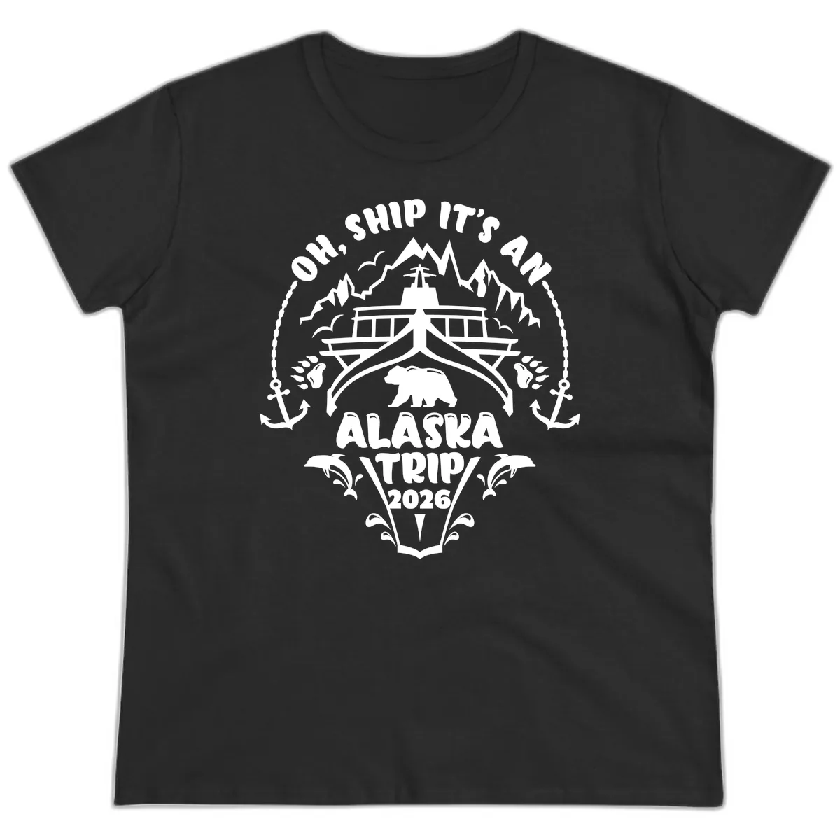 Oh Ship It's An Alaska Trip 2026 Ladies Tee in Black