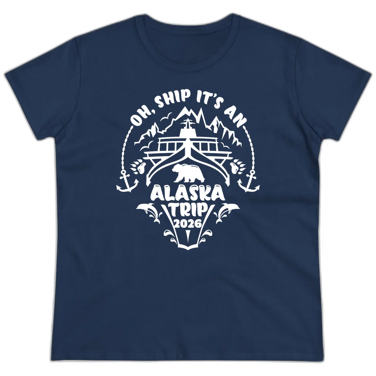 Oh Ship It's An Alaska Trip 2026 Ladies Tee in Navy
