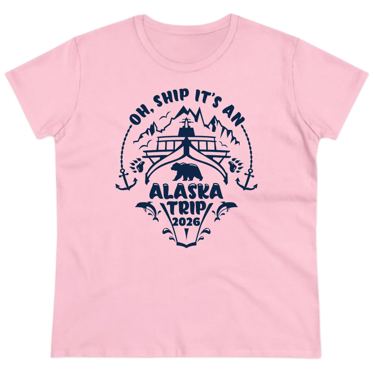 Oh Ship It's An Alaska Trip 2026 Ladies Tee in Light Pink