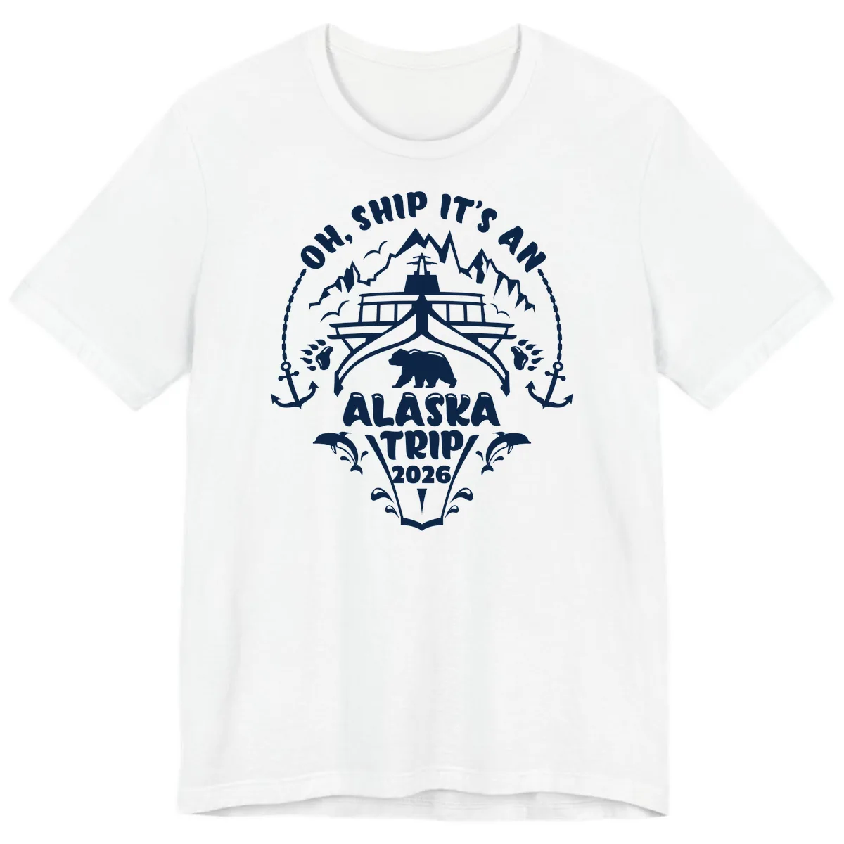 Oh Ship It's An Alaska Trip 2026 Premium T-Shirt in White