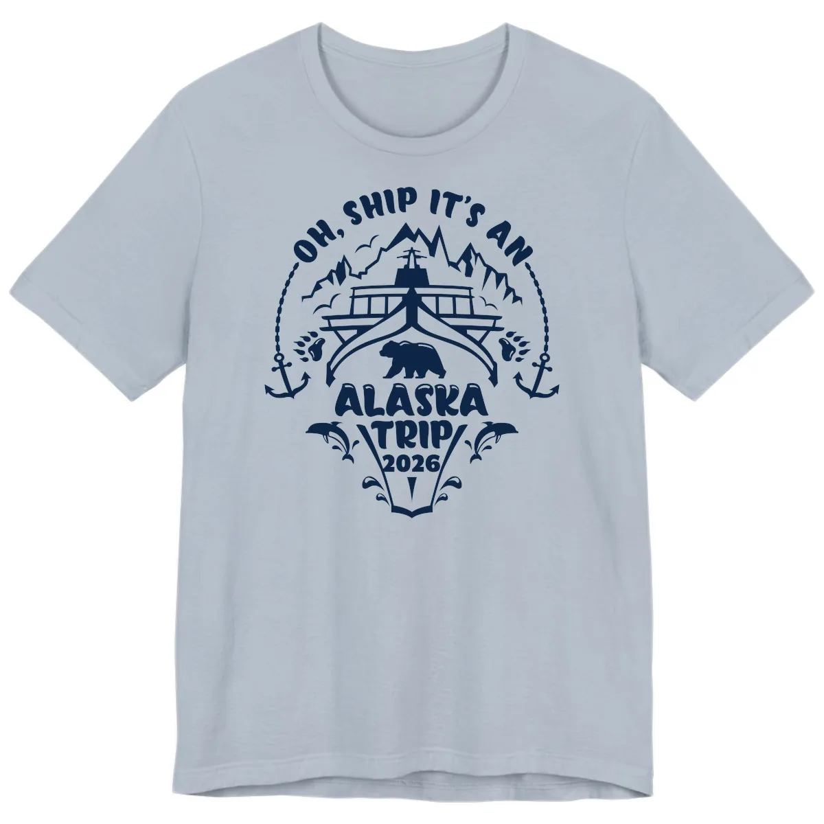 Oh Ship It's An Alaska Trip 2026 Premium T-Shirt in Light Blue