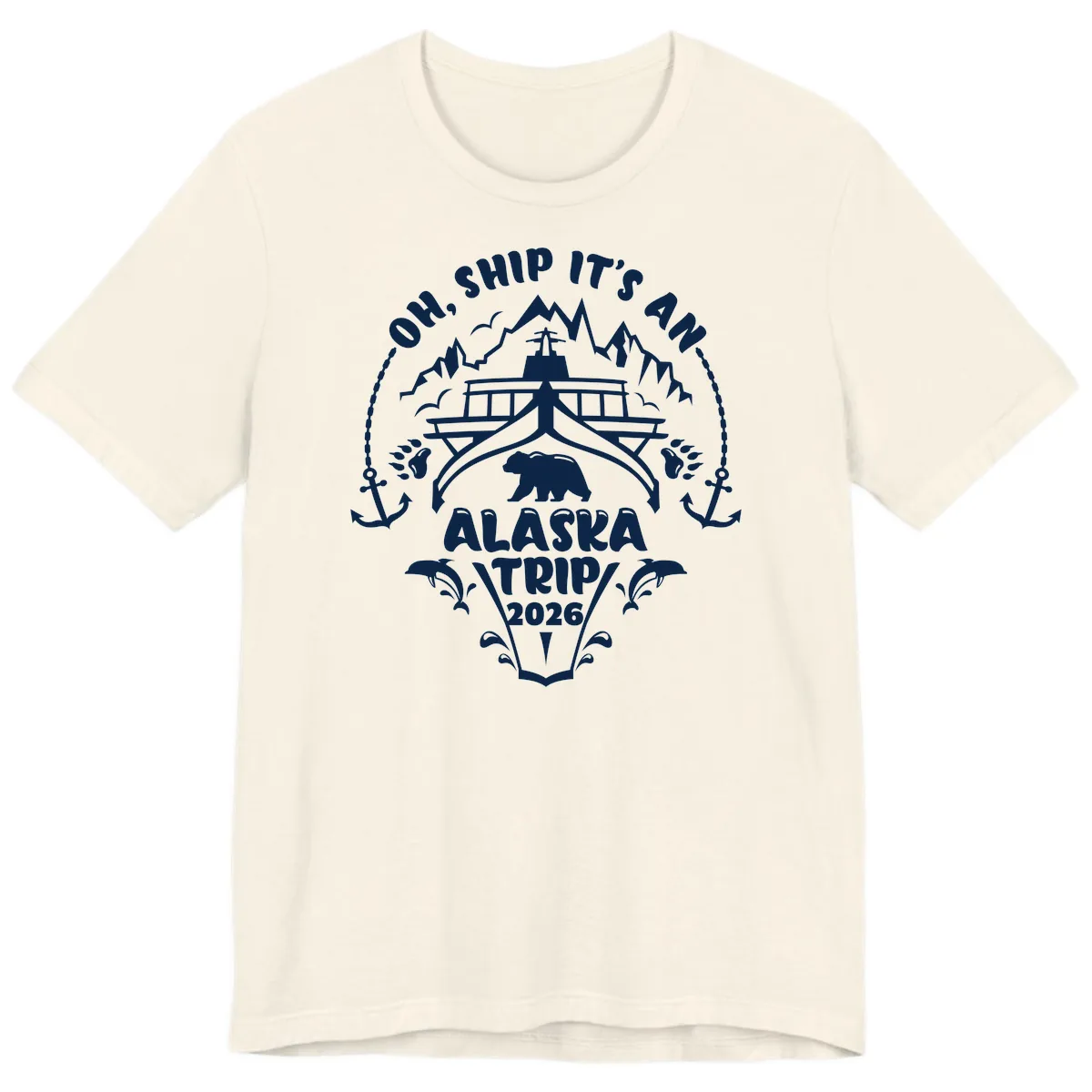 Oh Ship It's An Alaska Trip 2026 Premium T-Shirt in Natural
