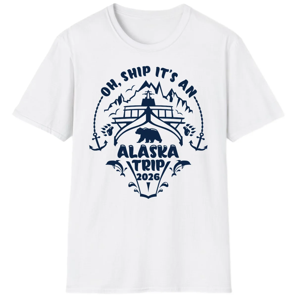 Oh Ship It's An Alaska Trip 2026 T-Shirt in White