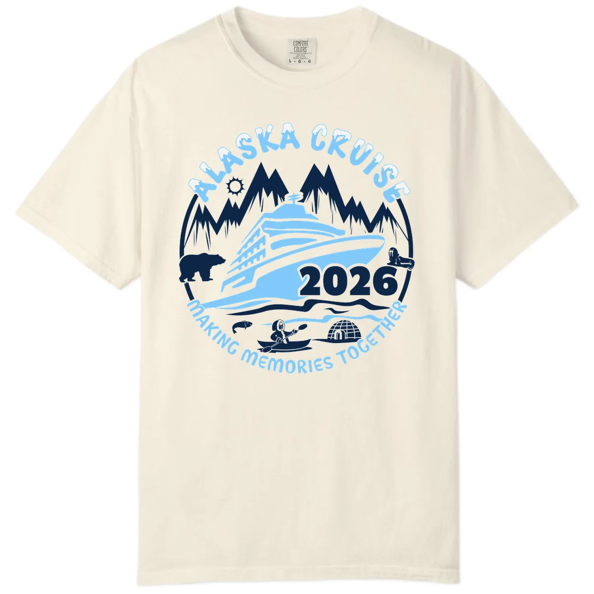 Alaska Cruise Making Memories Together Comfort Color in Ivory