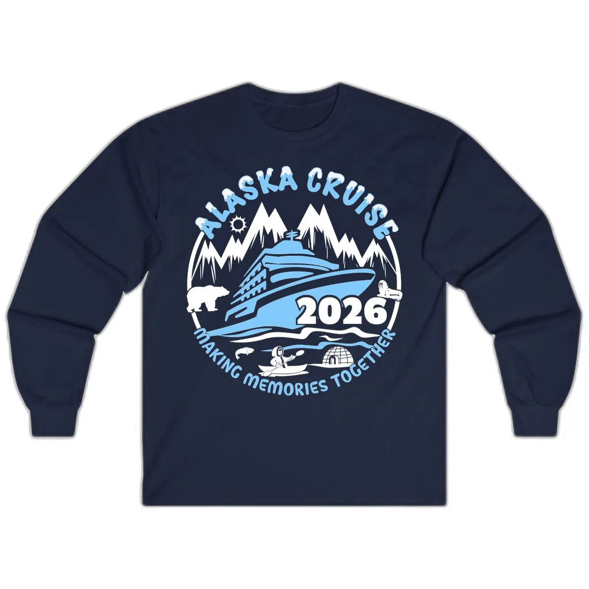 Alaska Cruise Making Memories Together Long Sleeve in Navy