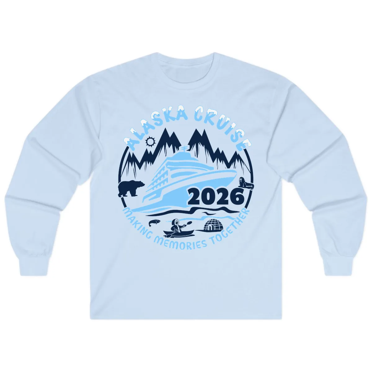 Alaska Cruise Making Memories Together Long Sleeve in Light Blue