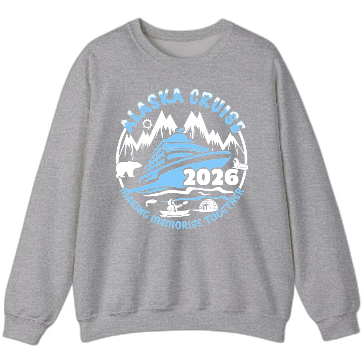 Alaska Cruise Making Memories Together Sweatshirt in Sport Grey