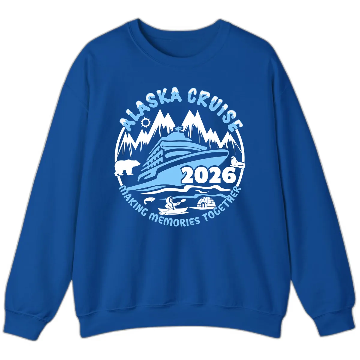 Alaska Cruise Making Memories Together Sweatshirt in Royal