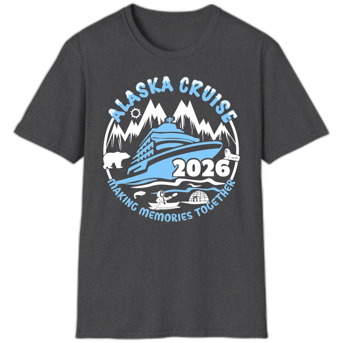 Alaska Cruise Making Memories Together T-Shirt in Dark Heather