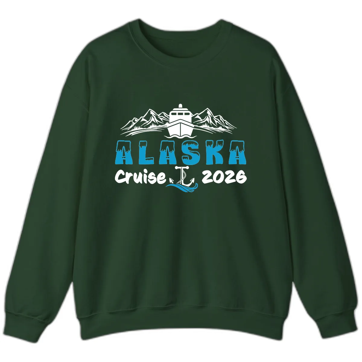 Alaska Cruise Typography Design Sweatshirt in Forest Green