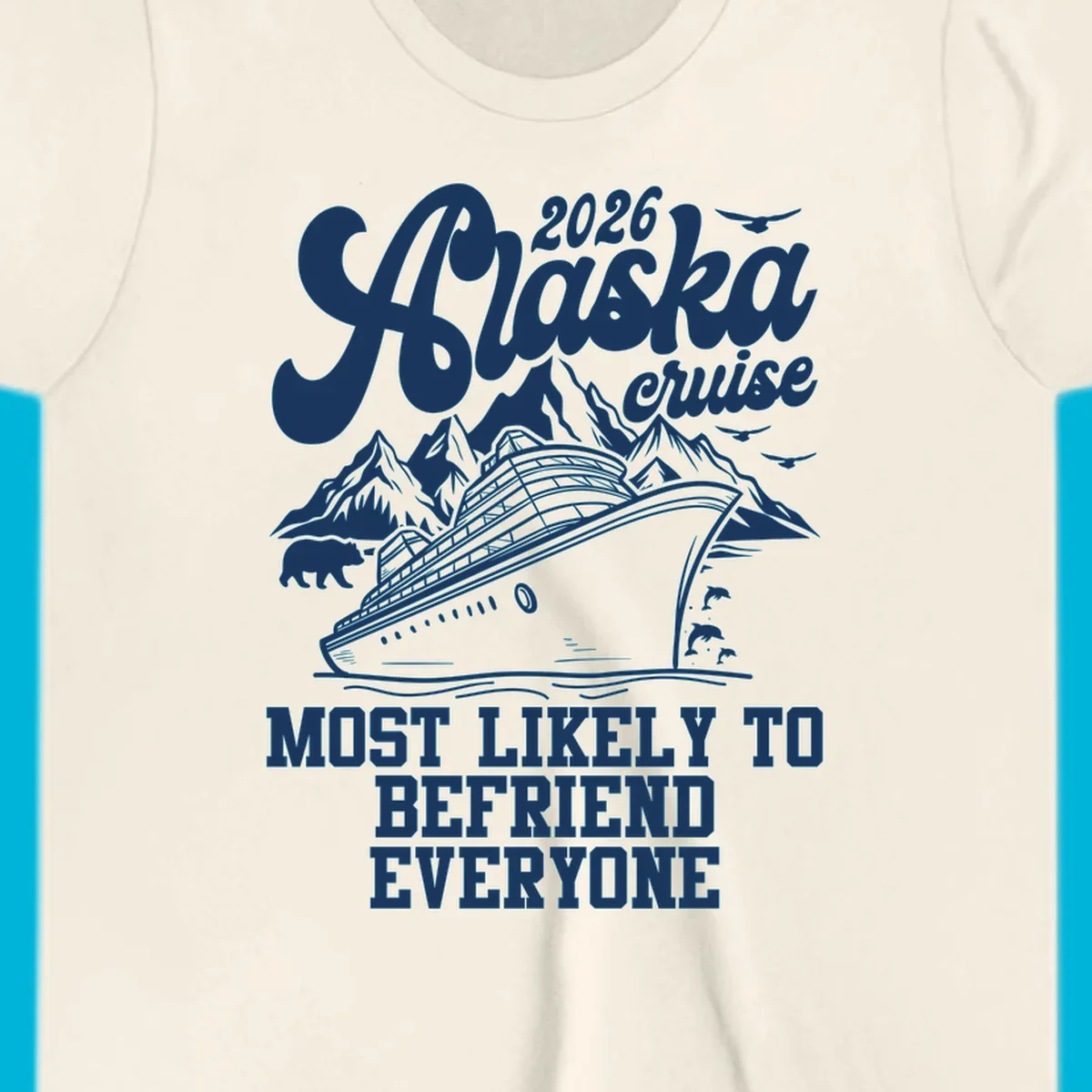 A scenic illustration for a 2026 Alaska cruise, showing a ship, mountains, bear, dolphins, and "Most Likely To Befriend Everyone" text.