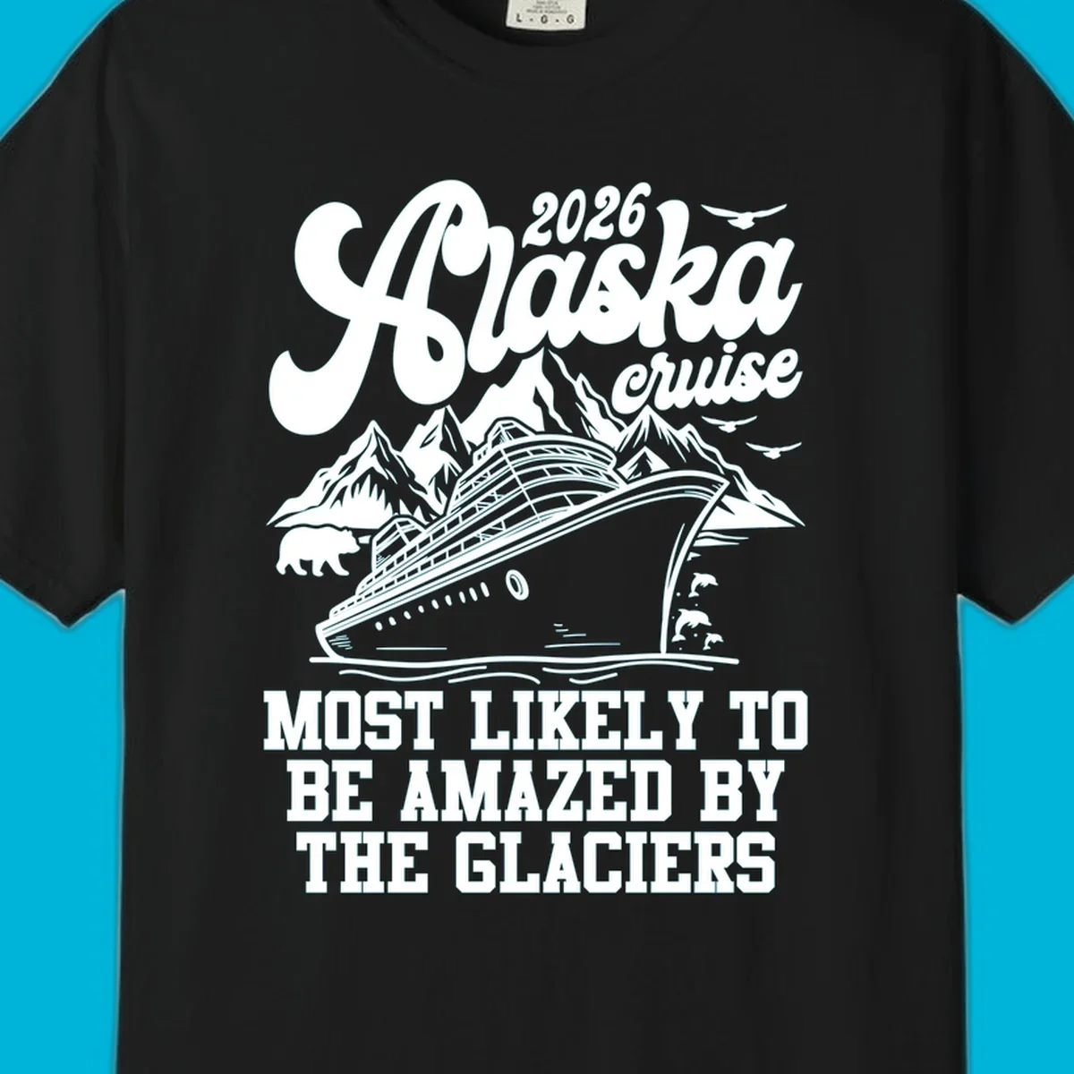 An illustration of an Alaska cruise ship sailing past mountains, a bear, and dolphins, with text "2026 Alaska cruise" and "Most Likely to be Amazed by Glaciers."