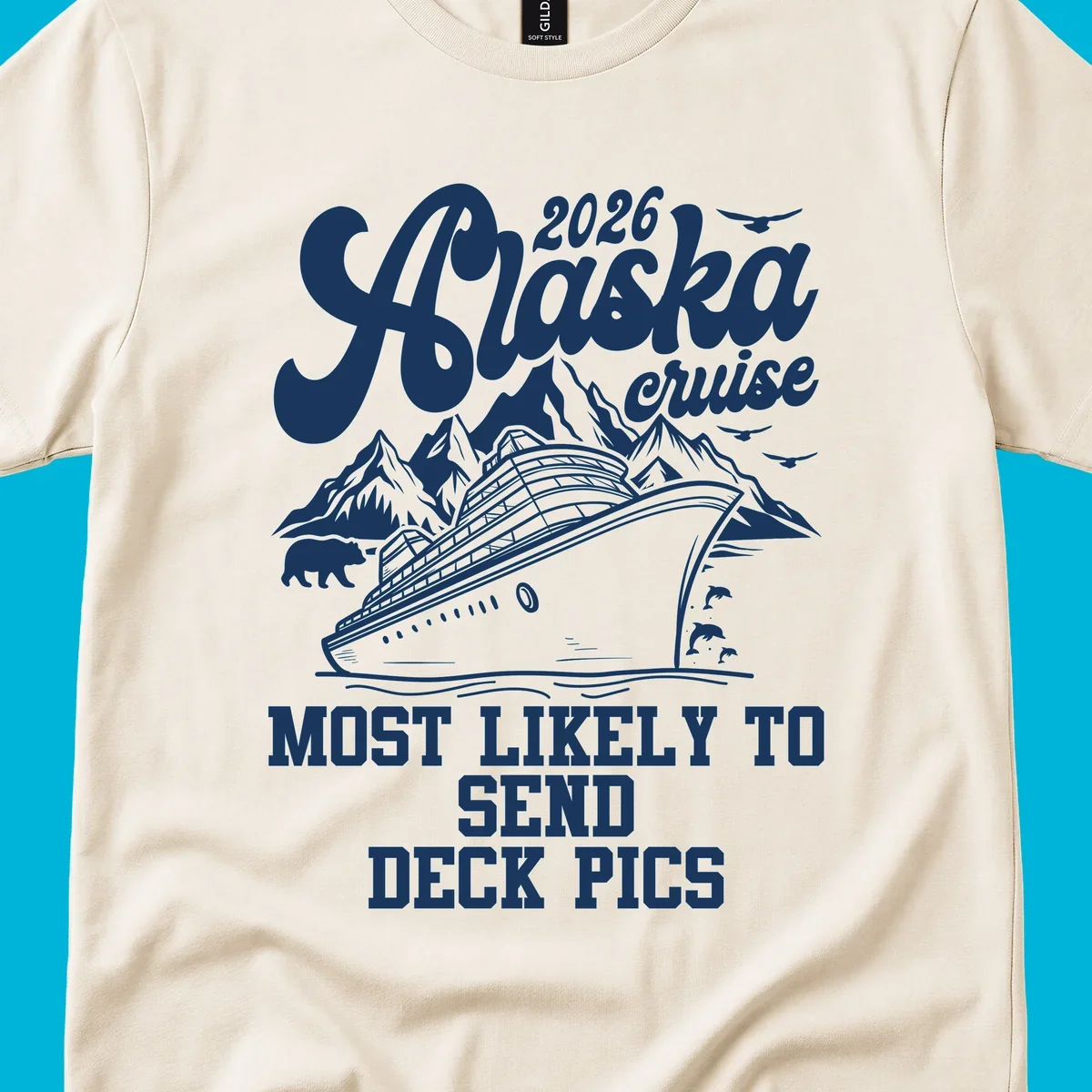 A white illustration shows a cruise ship, mountains, bear, and dolphins, with text "2026 Alaska cruise MOST LIKELY TO SEND DECK PICS".