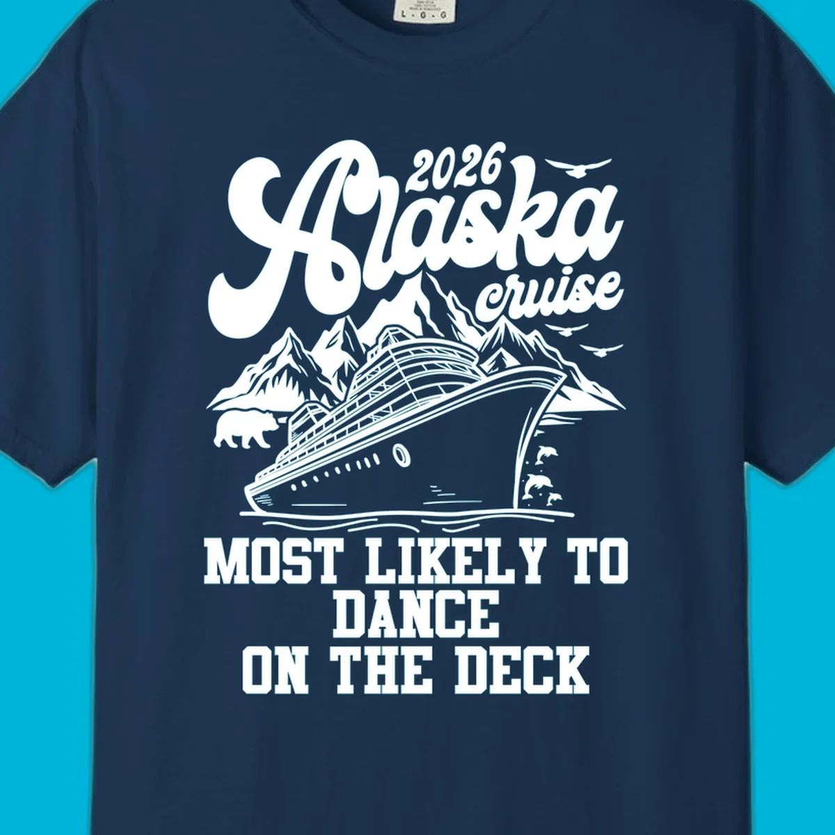 Illustration for 2026 Alaska cruise showing a cruise ship, mountains, bear, dolphins, and text 'MOST LIKELY TO DANCE ON THE DECK' for the most-likely-dance-deck concept.