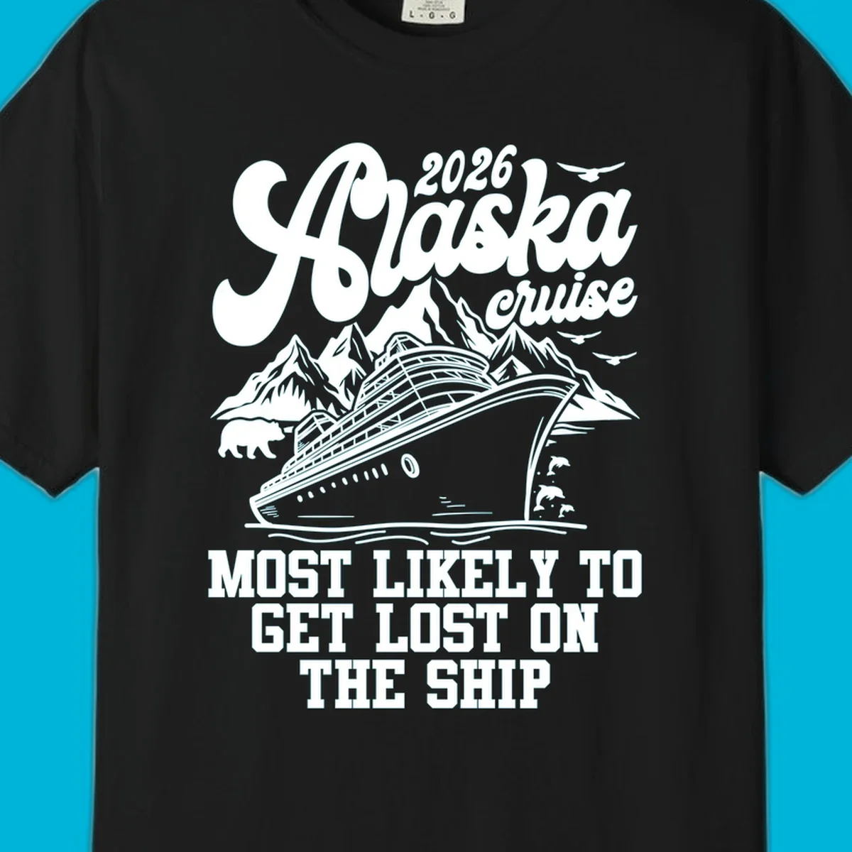 Scenic illustration for a 2026 Alaska cruise featuring a ship, mountains, bear, dolphins, and text: most likely to get lost on ship.