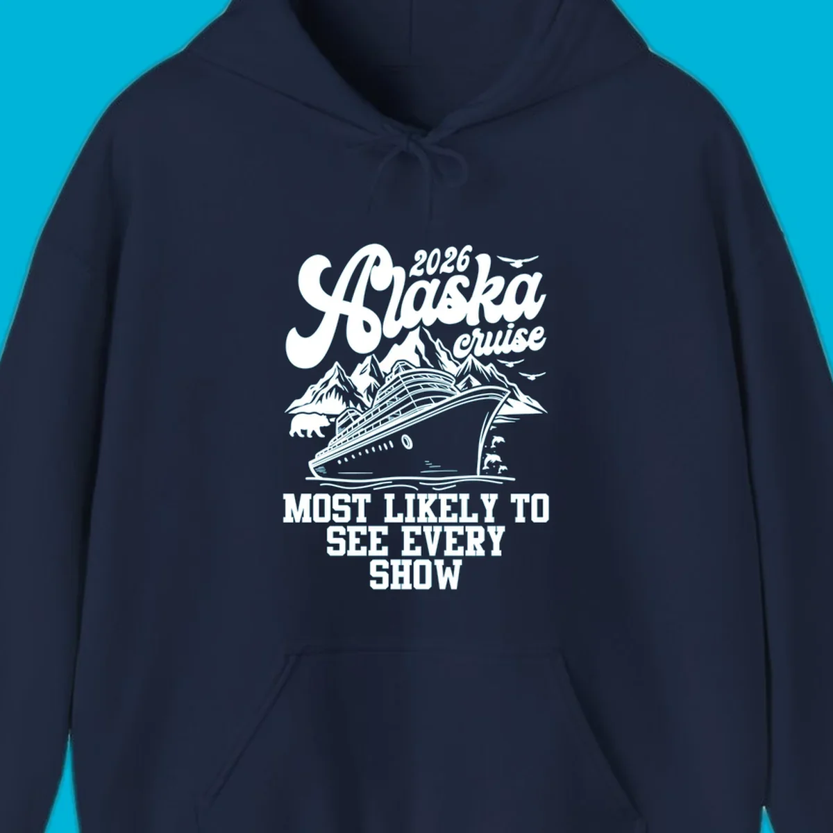 An illustration for a 2026 Alaska cruise with a ship, mountains, a bear, dolphins, and text 'MOST LIKELY TO SEE EVERY SHOW'.