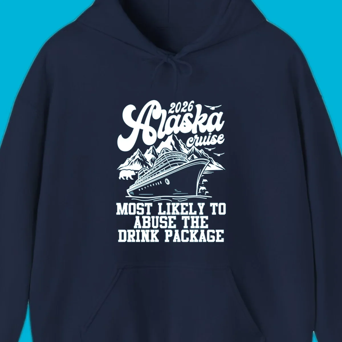 Illustrated 2026 Alaska cruise design with a ship, mountains, bear, dolphins, and 'MOST LIKELY TO ABUSE THE DRINK PACKAGE' text for drink-package-abuse-alaska.