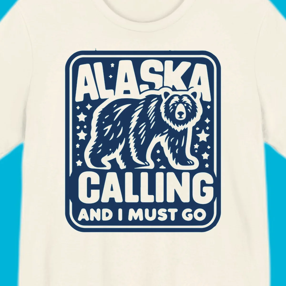 A vintage-style illustration of a bear with stars and the text 'ALASKA CALLING AND I MUST GO'.