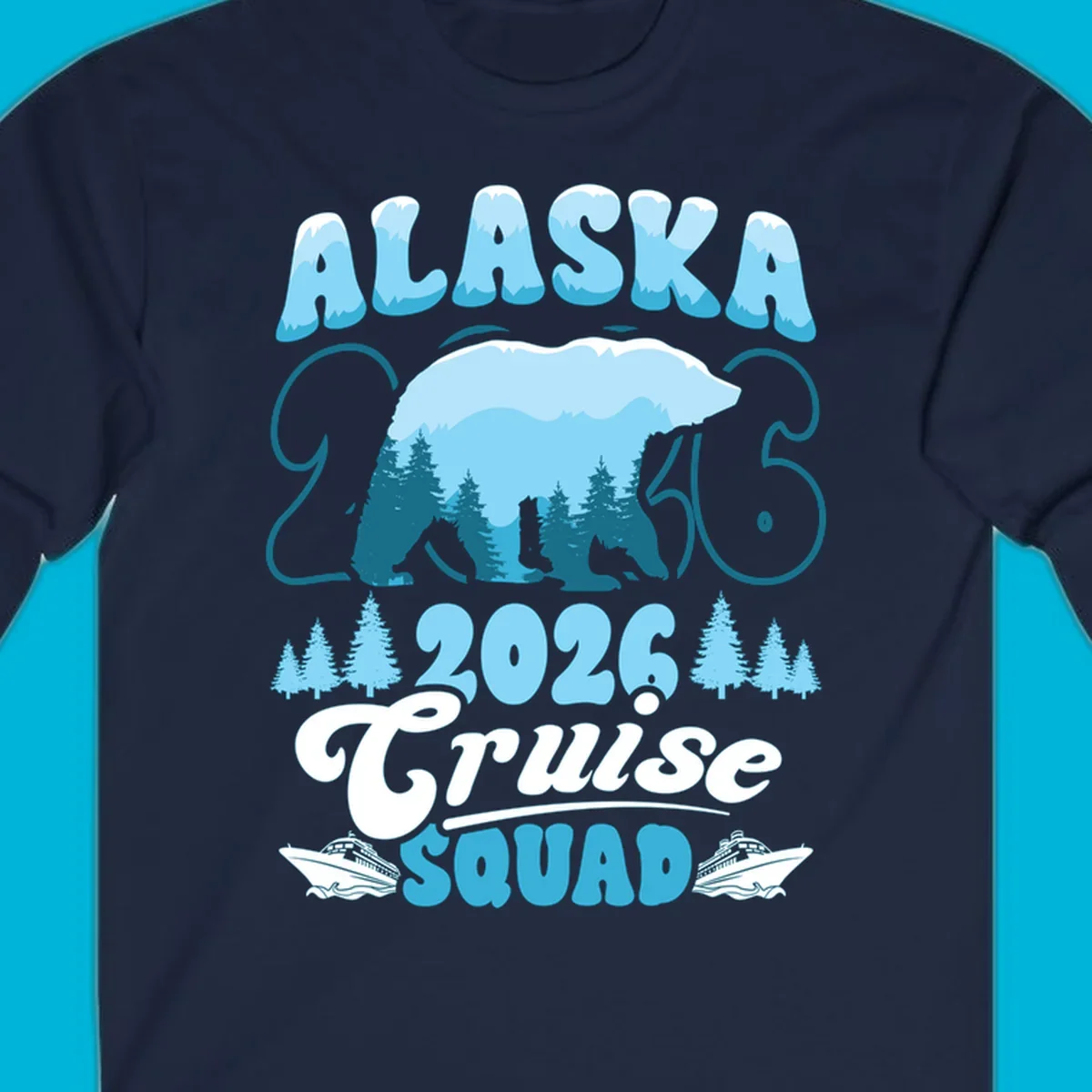Alaska 2026 Cruise Squad design with a polar bear, pine trees, and cruise ships. The primary keyword root is alaska-2026-cruise-squad.