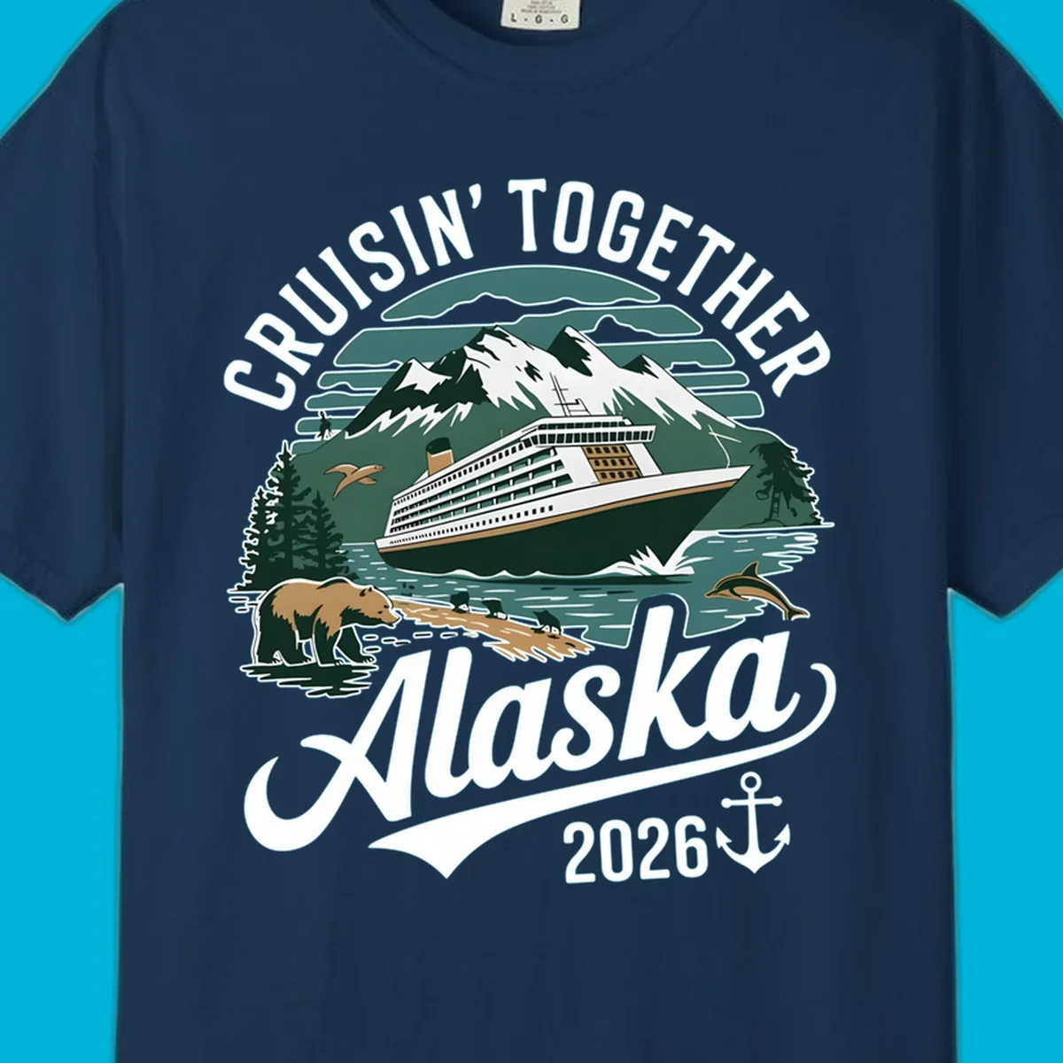 An illustration with a cruise ship, snow mountains, trees, bear, deer, birds, and dolphins, with 'CRUISIN' TOGETHER Alaska 2026' text. A cruisin-together-alaska-2026 design.