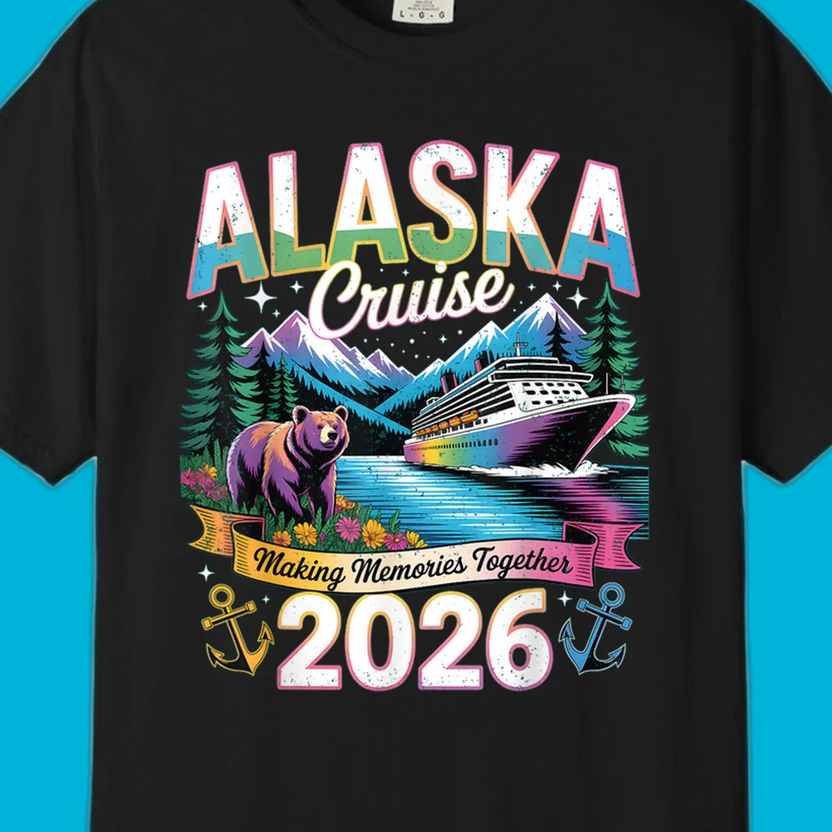 An illustrated design for an Alaska cruise in 2026, featuring a cruise ship, mountains, pine trees, a bear, and anchors, with the text "ALASKA Cruise Making Memories Together 2026".