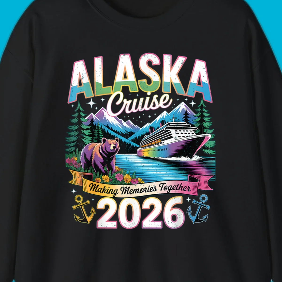 An illustrated design for an Alaska cruise in 2026, featuring a cruise ship, mountains, pine trees, a bear, and anchors, with the text "ALASKA Cruise Making Memories Together 2026".