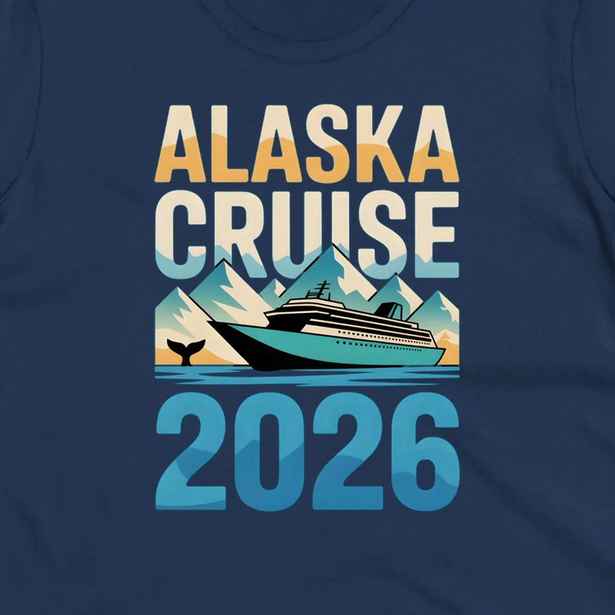 Vintage-style 'ALASKA CRUISE 2026' design with a cruise ship, mountains, and whale tail; alaska-cruise-ship-2026.