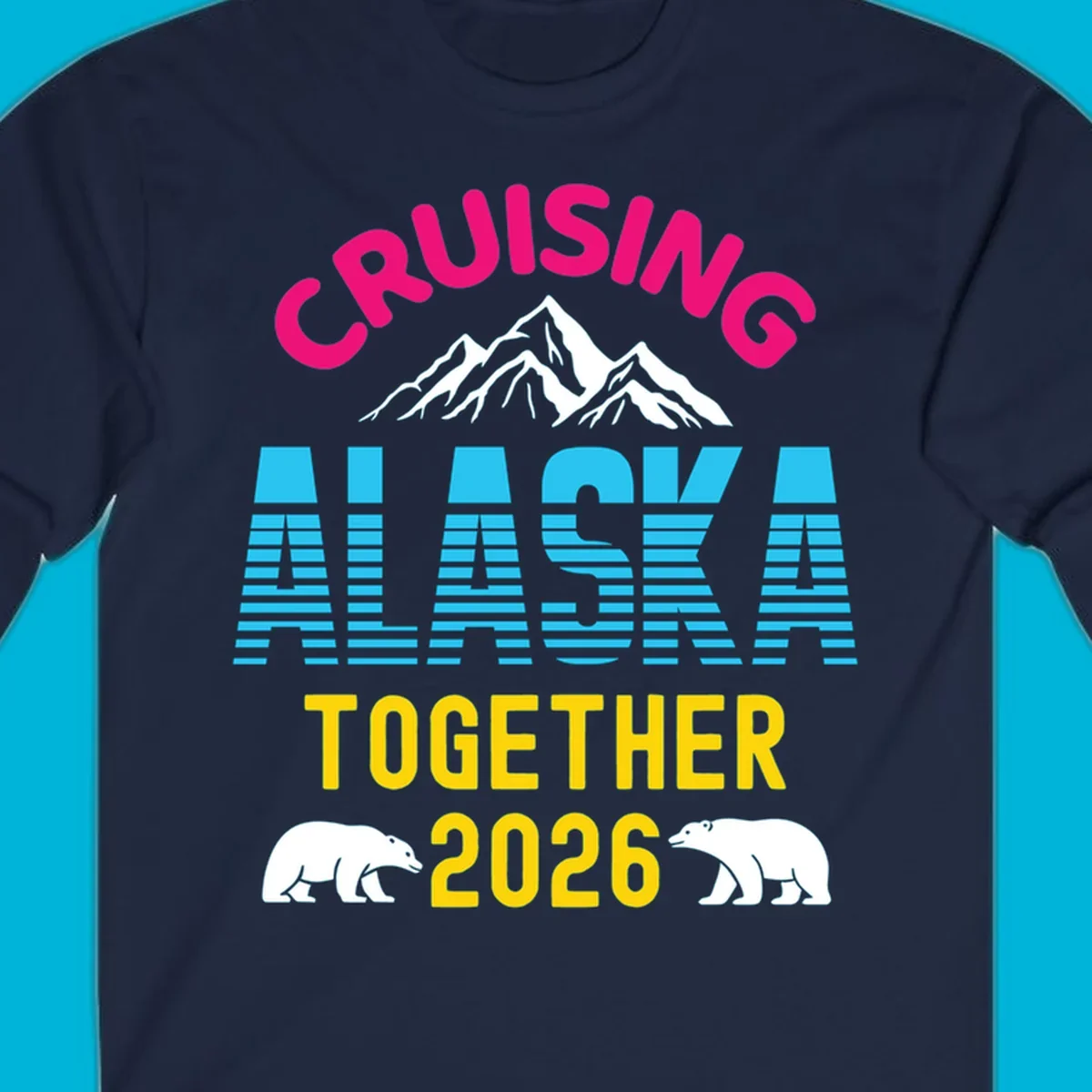 A scenic design for an Alaska cruise in 2026, with pink, blue, and yellow text, mountains, and two polar bears.