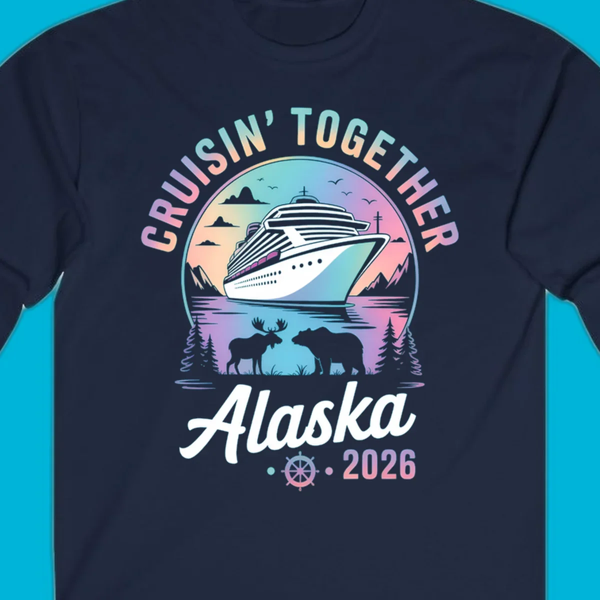 A scenic circular design for Cruisin Together Alaska 2026, showing a cruise ship, mountains, moose, and bear.