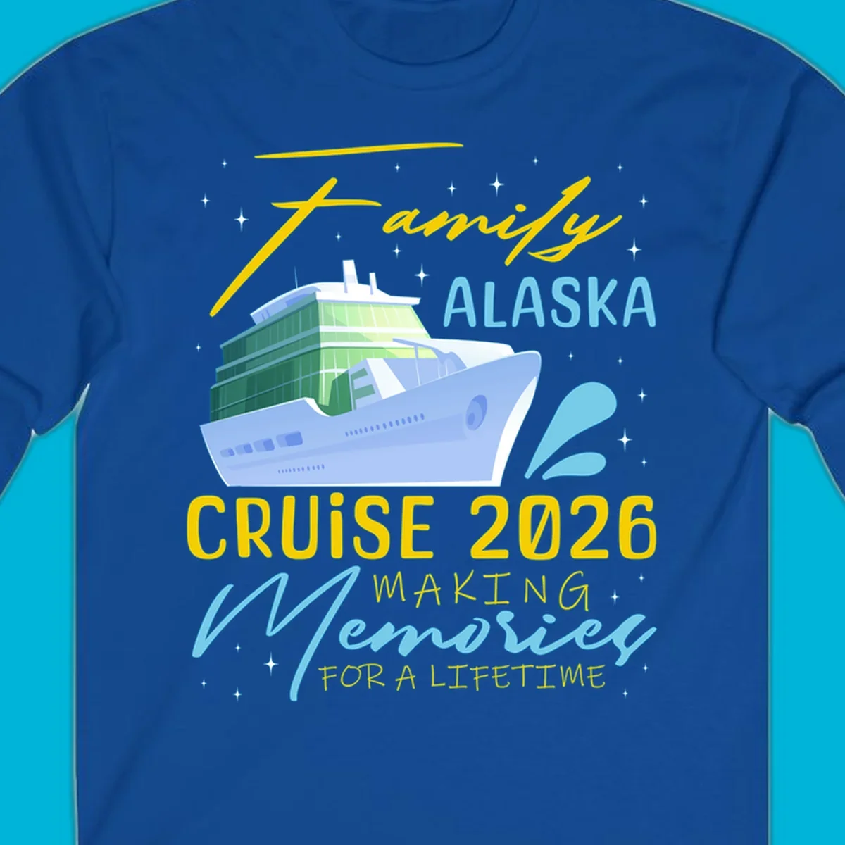 An illustration of a cruise ship with text 'Family Alaska Cruise 2026 Making Memories For A Lifetime' on a starry background.