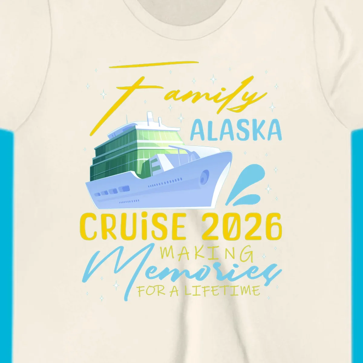 An illustration of a cruise ship with text 'Family Alaska Cruise 2026 Making Memories For A Lifetime' on a starry background.