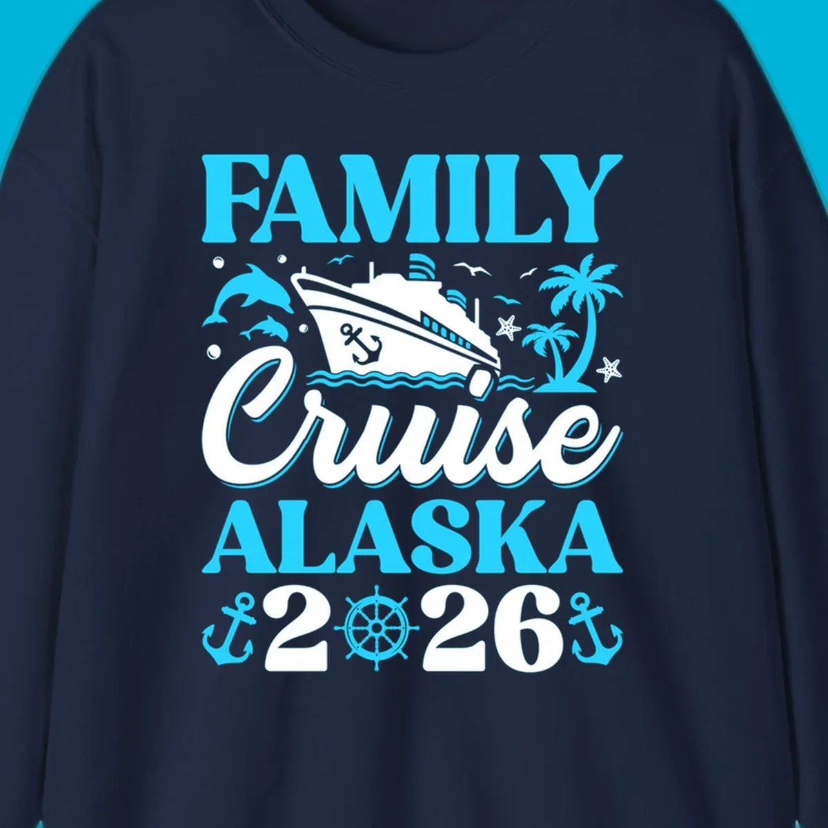 Illustrated design for a family Alaska cruise 2026 featuring a cruise ship, dolphins, anchors, and palm trees.