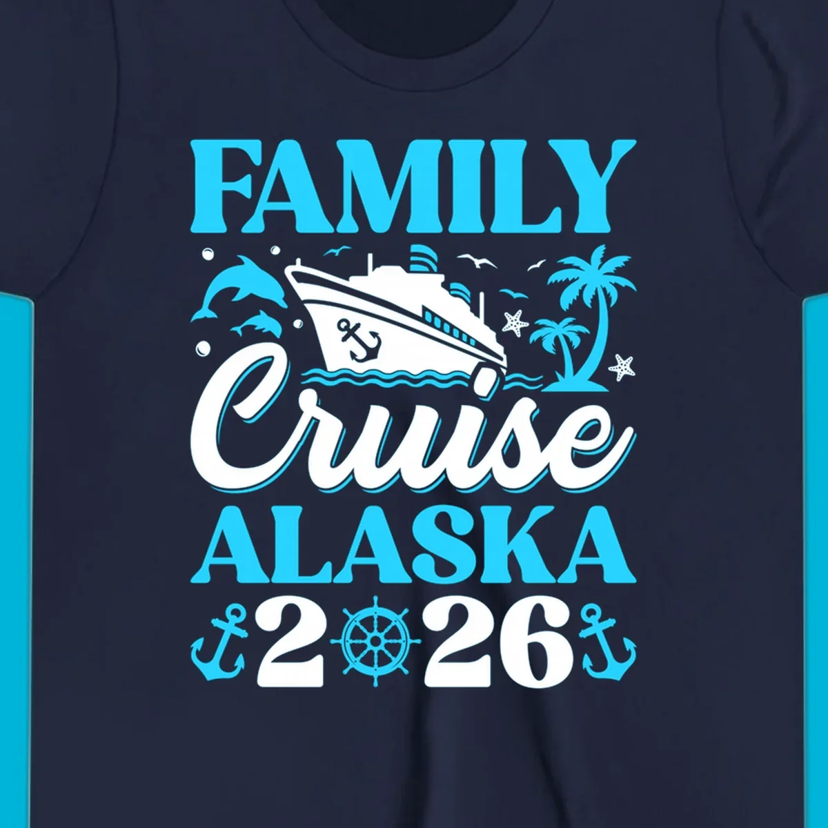 Illustrated design for a family Alaska cruise 2026 featuring a cruise ship, dolphins, anchors, and palm trees.