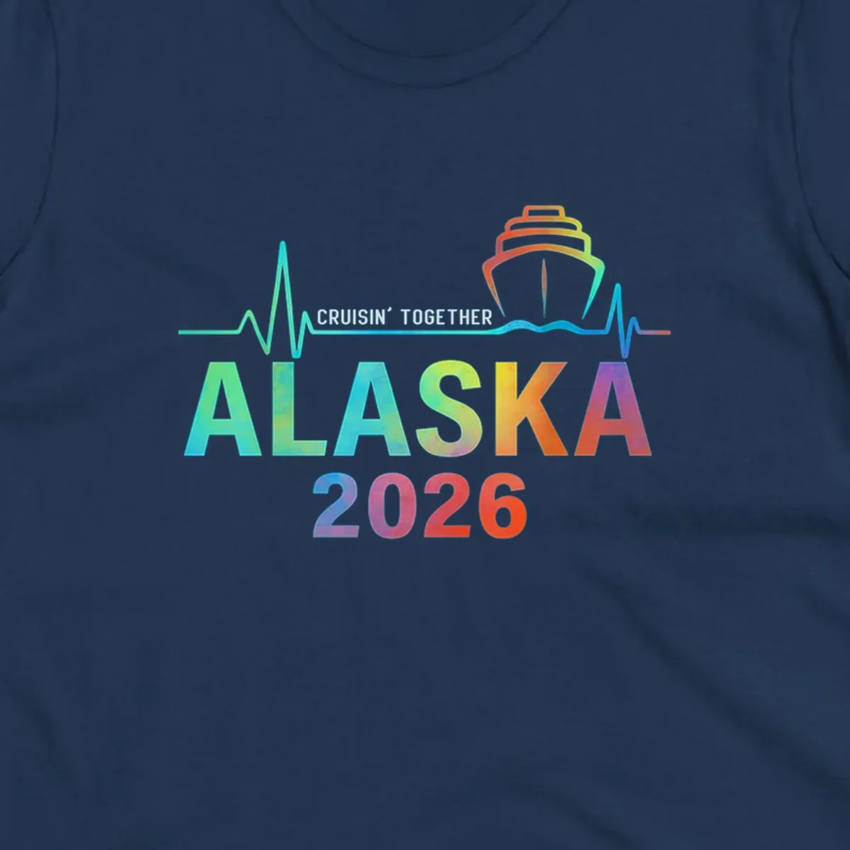 Design for an Alaska 2026 cruise featuring a colorful ship and heartbeat line above gradient text 'ALASKA 2026'.