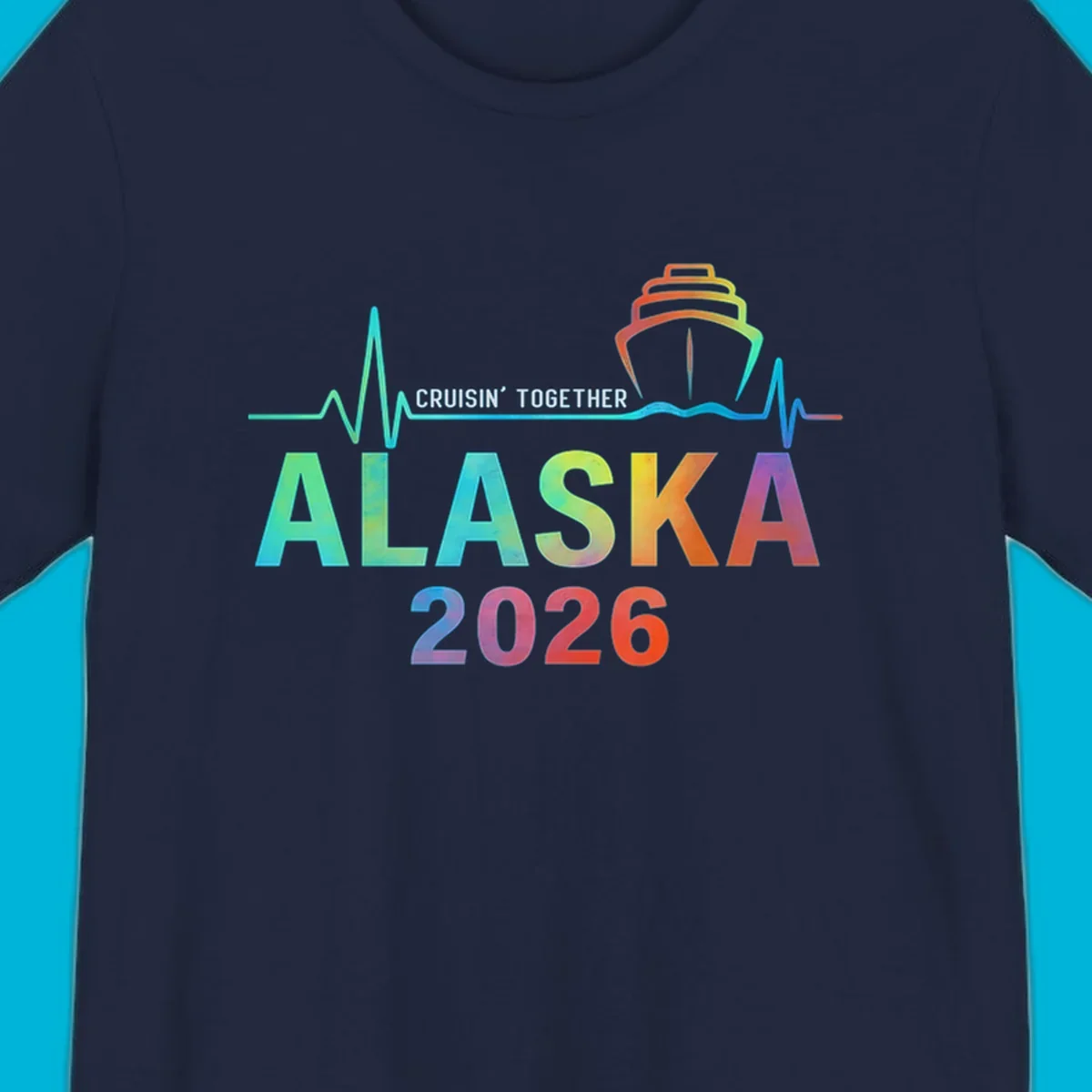 Design for an Alaska 2026 cruise featuring a colorful ship and heartbeat line above gradient text 'ALASKA 2026'.