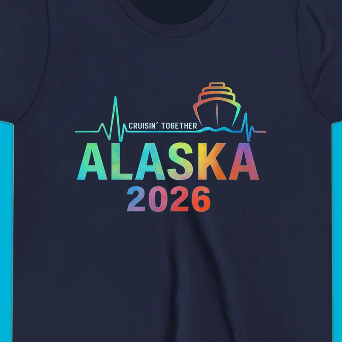 Design for an Alaska 2026 cruise featuring a colorful ship and heartbeat line above gradient text 'ALASKA 2026'.