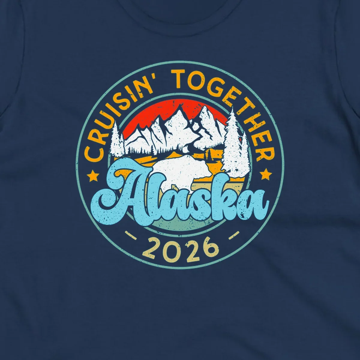 Vintage circular badge design for an Alaska 2026 cruise, with 'Cruisin' Together' text, a bear in a mountain landscape, and pine trees.