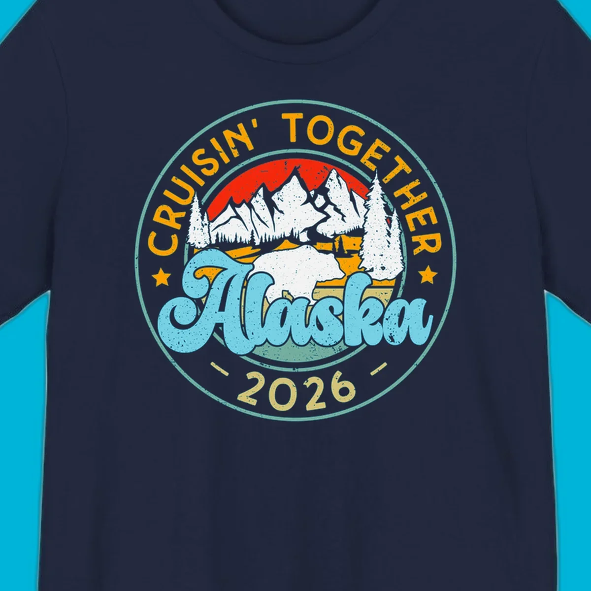 Vintage circular badge design for an Alaska 2026 cruise, with 'Cruisin' Together' text, a bear in a mountain landscape, and pine trees.