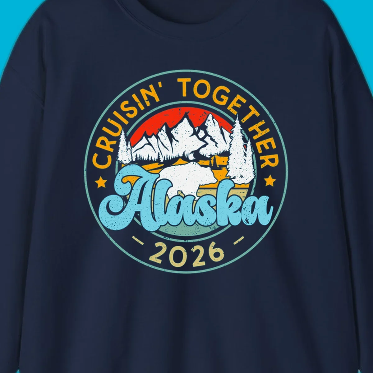 Vintage circular badge design for an Alaska 2026 cruise, with 'Cruisin' Together' text, a bear in a mountain landscape, and pine trees.