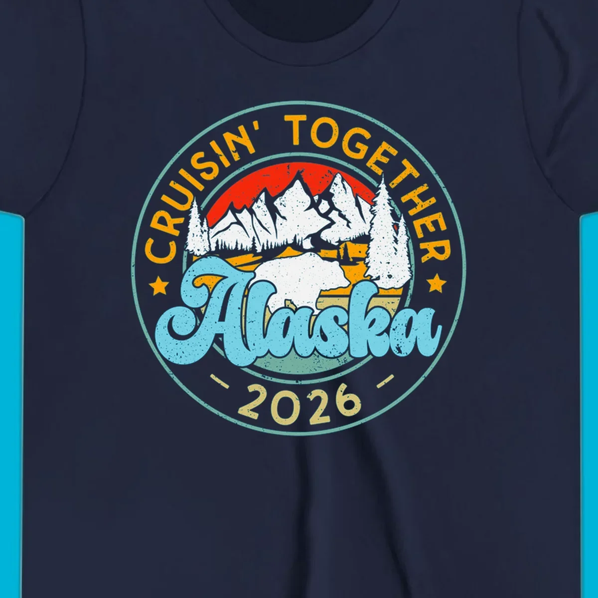 Vintage circular badge design for an Alaska 2026 cruise, with 'Cruisin' Together' text, a bear in a mountain landscape, and pine trees.