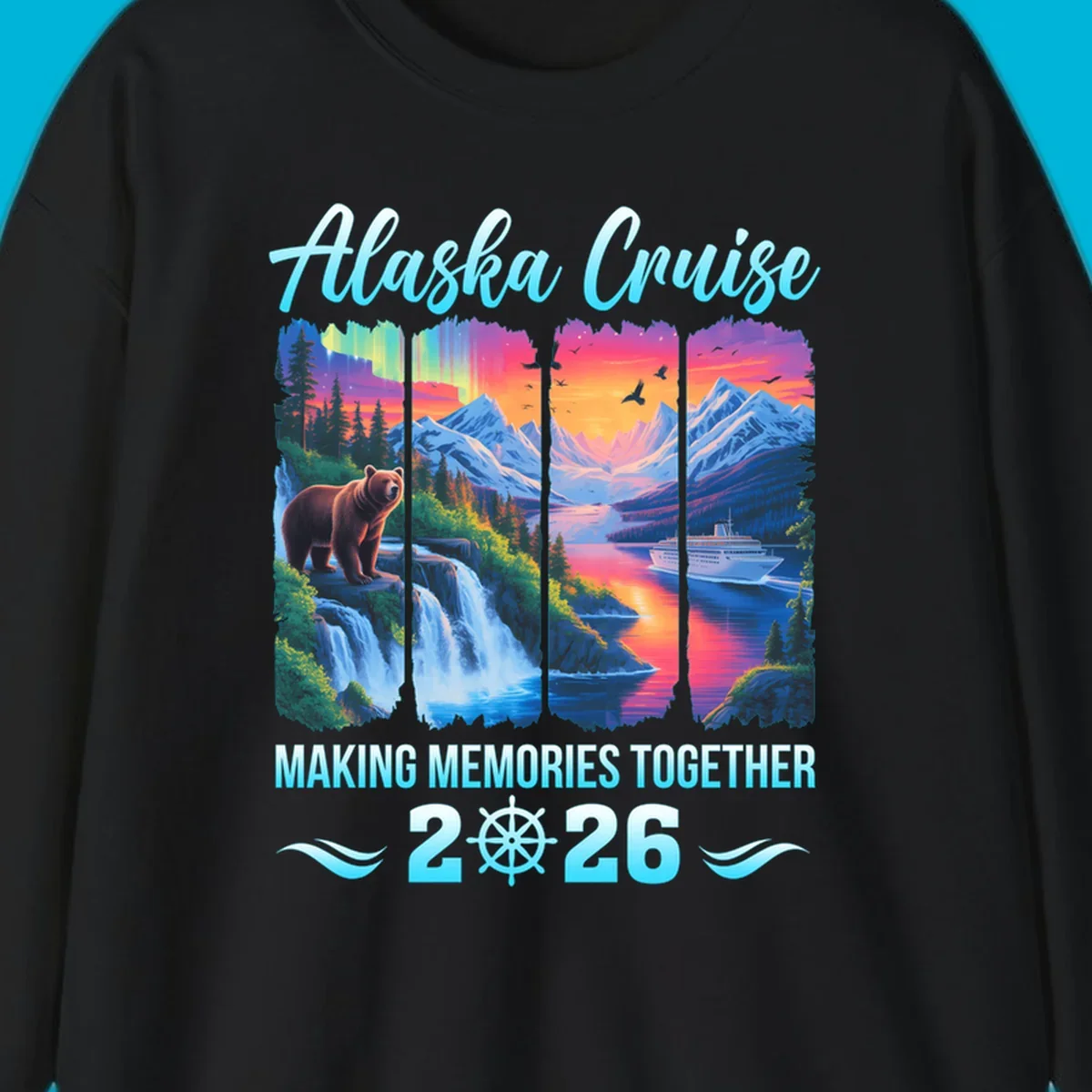 Scenic Alaska cruise design for 2026 with a brown bear, waterfall, aurora, mountains, and a ship. This alaska-memories-2026 design features the text "Alaska Cruise Making Memories Together 2026".