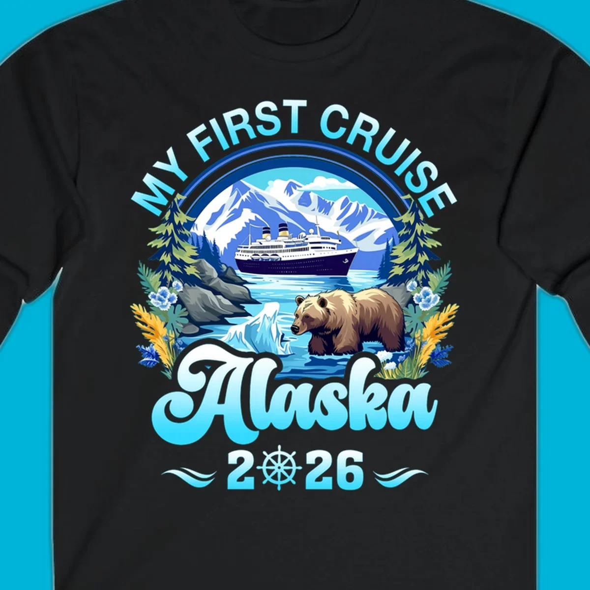 A scenic design for a my-first-alaska-cruise, featuring a ship, mountains, a bear, and the text 'MY FIRST CRUISE Alaska 2026'.